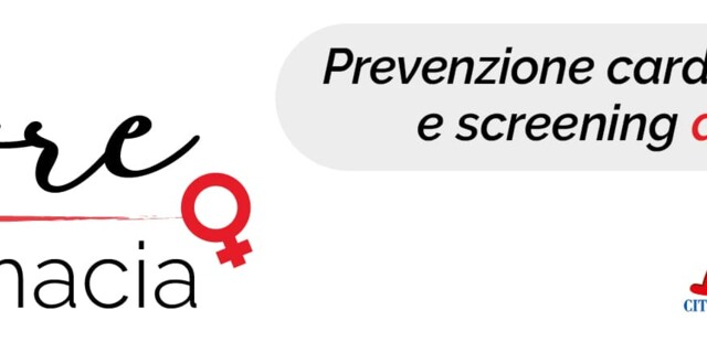 CAMPAGNA PREVENZIONE E SCREENING CARDIOVASCOLARE AL FEMMINILE
